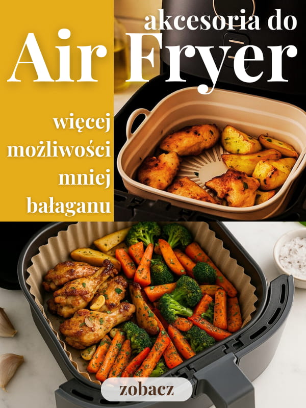 Akcesoria do air fryer formy silikonowe papier do pieczenia porcello.mom